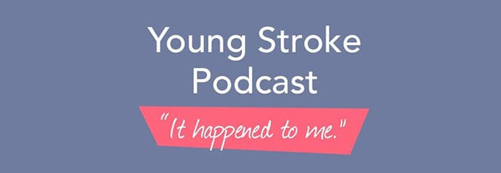Young Stroke Podcast Series